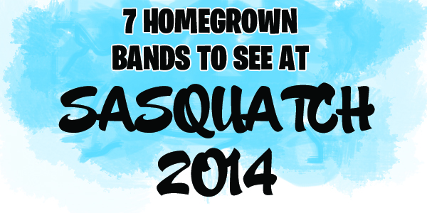 homegrown bands sasquatch 2014