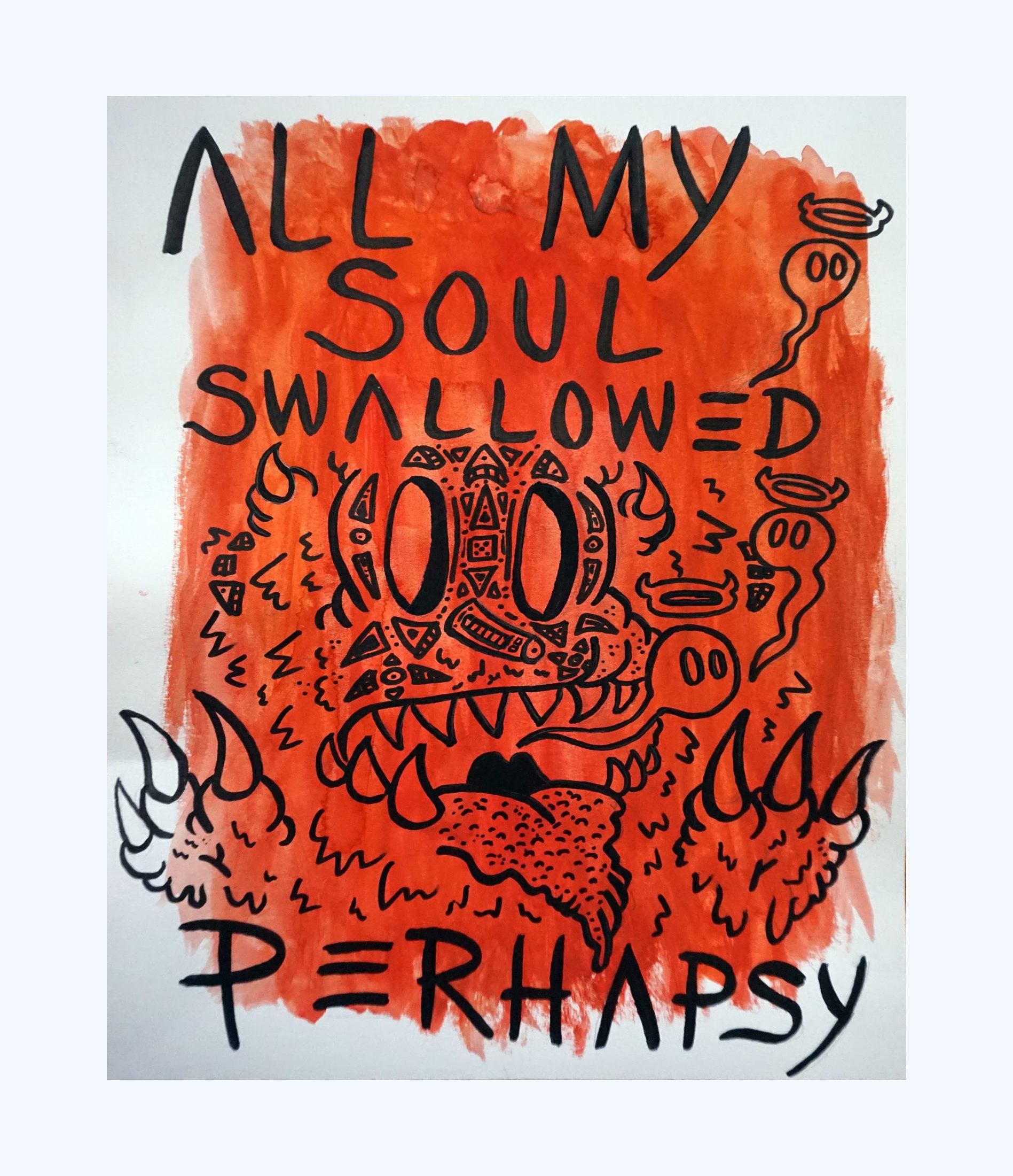 Perhapsy "All My Soul Swallowed"