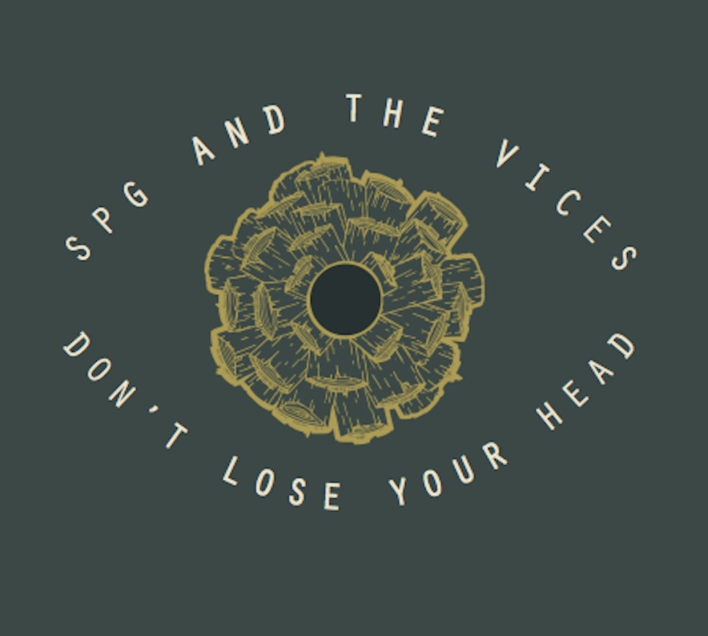 SPG & The Vices Don't Lose Your Head